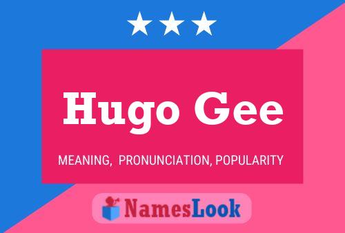 Hugo Gee Name Poster