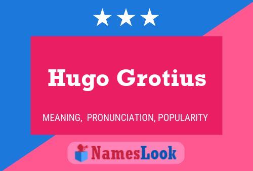 Hugo Grotius Name Poster