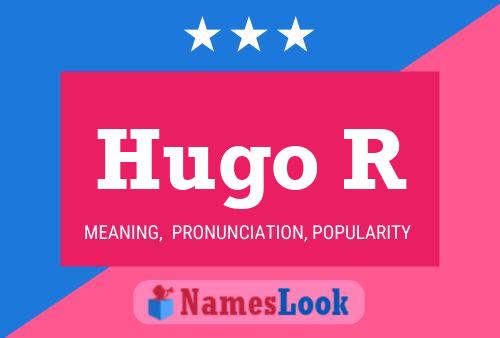 Hugo R Name Poster