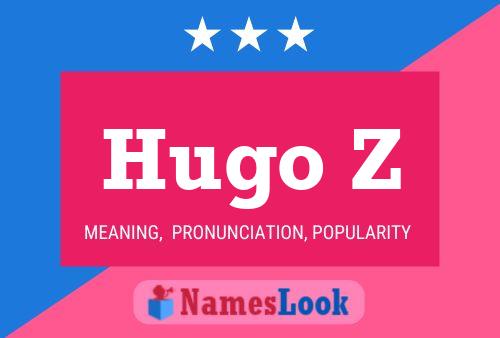 Hugo Z Name Poster