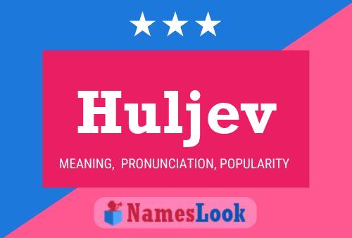 Huljev Name Poster