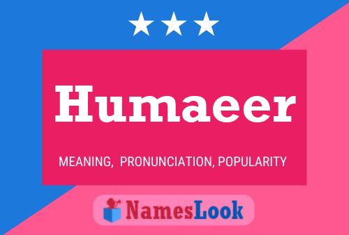 Humaeer Name Poster