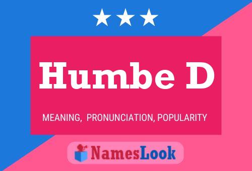 Humbe D Name Poster