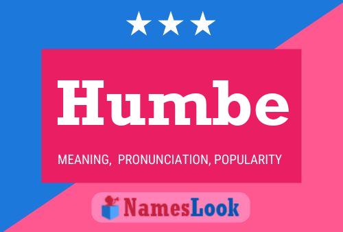 Humbe Name Poster