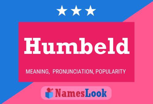 Humbeld Name Poster