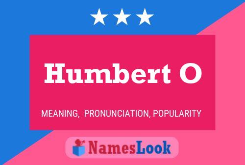 Humbert O Name Poster