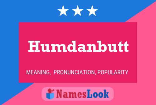 Humdanbutt Name Poster