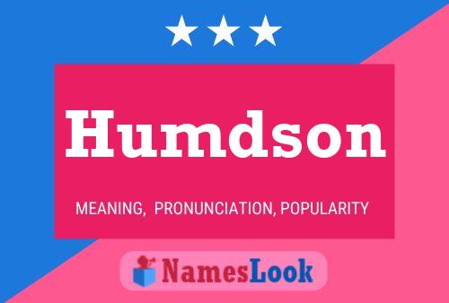 Humdson Name Poster