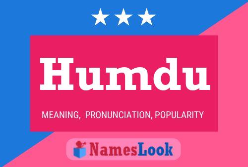 Humdu Name Poster