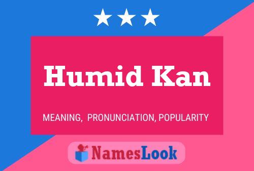 Humid Kan Name Poster