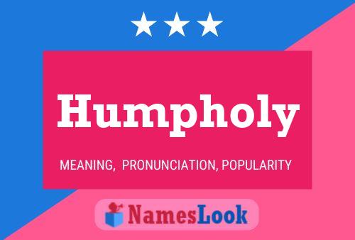 Humpholy Name Poster