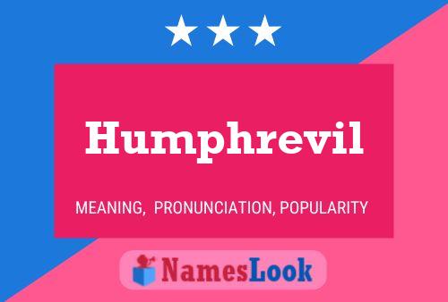 Humphrevil Name Poster