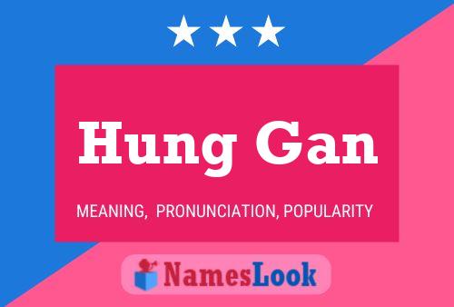 Hung Gan Name Poster