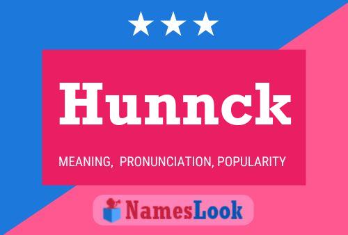 Hunnck Name Poster