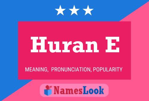 Huran E Name Poster