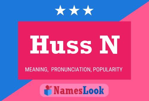 Huss N Name Poster