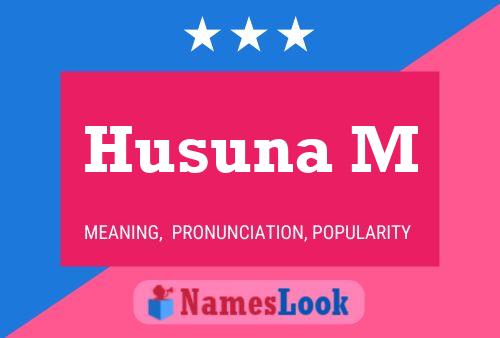 Husuna M Name Poster