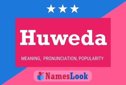 Huweda Name Poster