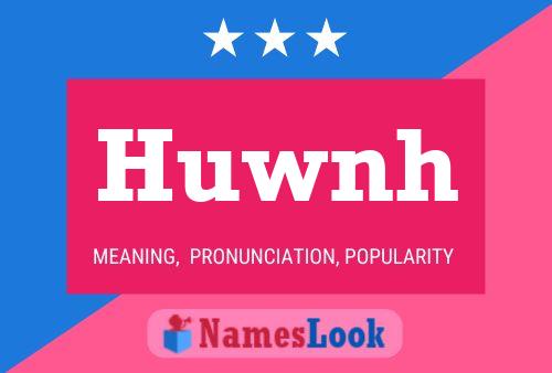 Huwnh Name Poster