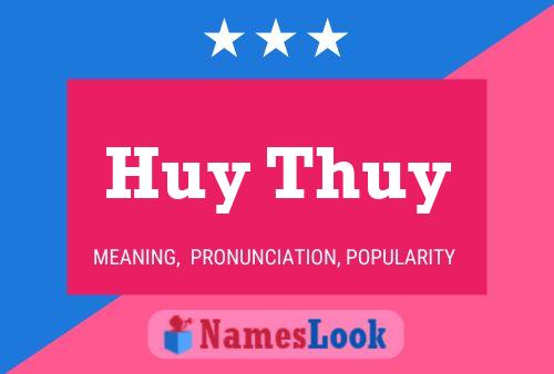 Huy Thuy Name Poster