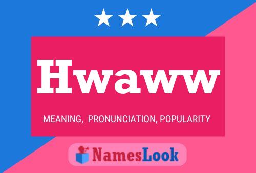 Hwaww Name Poster