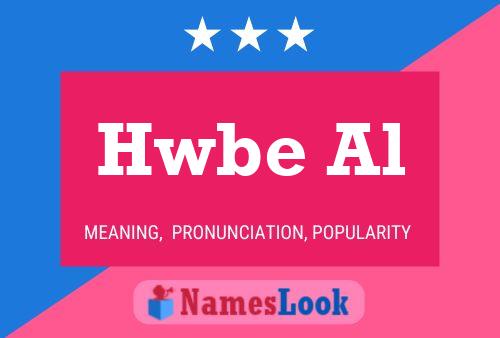 Hwbe Al Name Poster