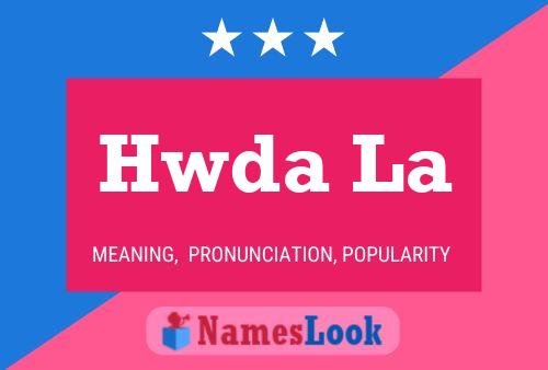 Hwda La Name Poster