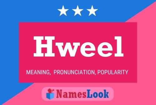 Hweel Name Poster