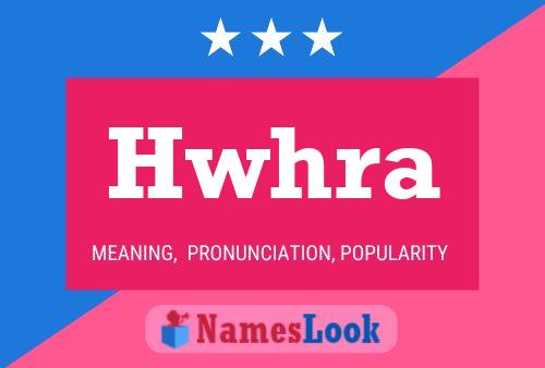 Hwhra Name Poster