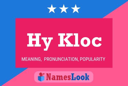 Hy Kloc Name Poster