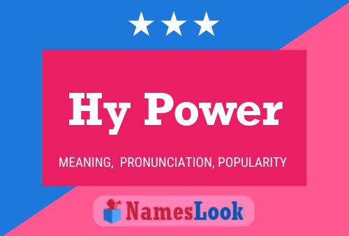 Hy Power Name Poster