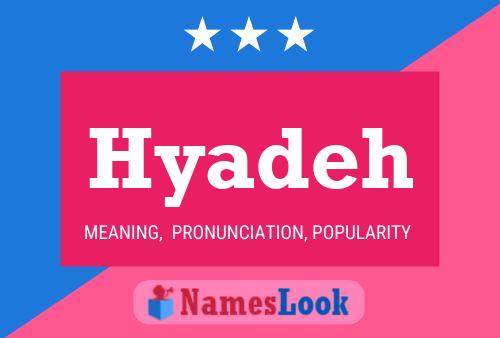 Hyadeh Name Poster