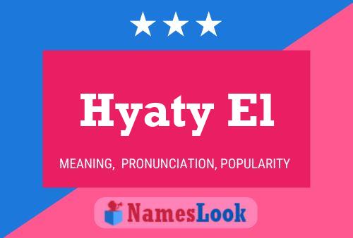 Hyaty El Name Poster