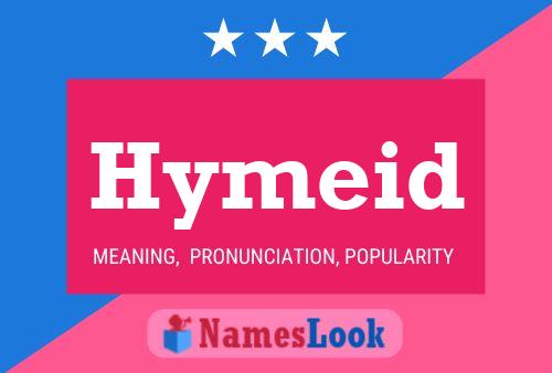 Hymeid Name Poster