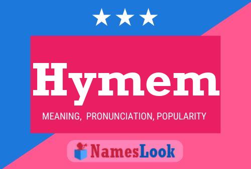 Hymem Name Poster