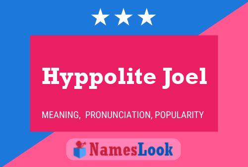 Hyppolite Joel Name Poster