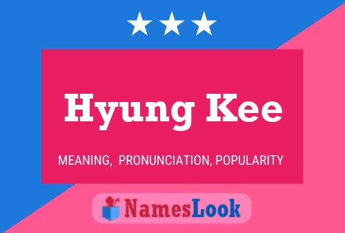 Hyung Kee Name Poster