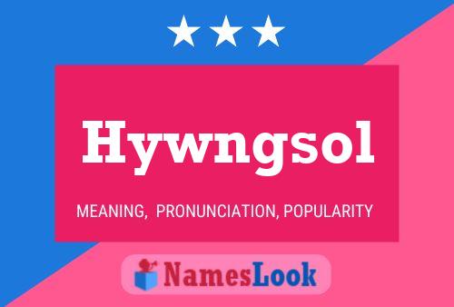 Hywngsol Name Poster