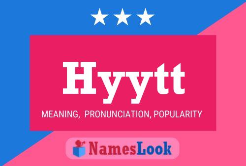 Hyytt Name Poster