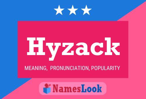 Hyzack Name Poster