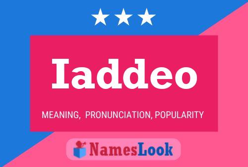 Iaddeo Name Poster