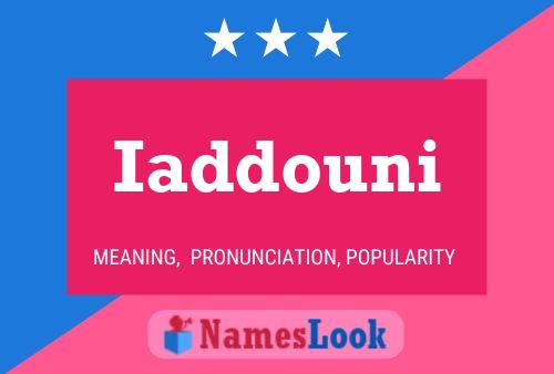 Iaddouni Name Poster