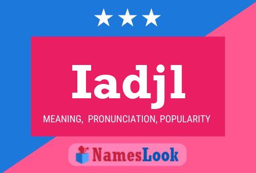 Iadjl Name Poster