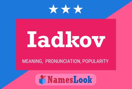 Iadkov Name Poster