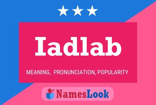 Iadlab Name Poster