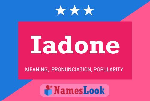 Iadone Name Poster