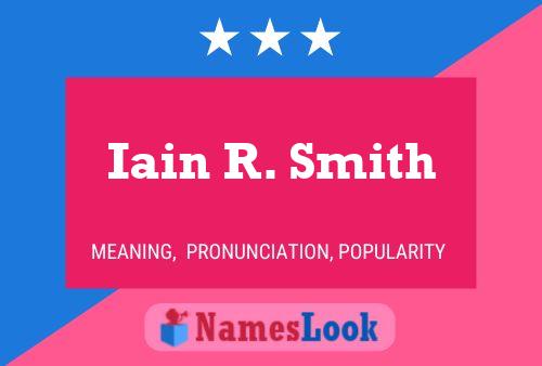 Iain R. Smith Name Poster