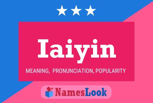 Iaiyin Name Poster