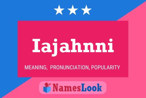 Iajahnni Name Poster