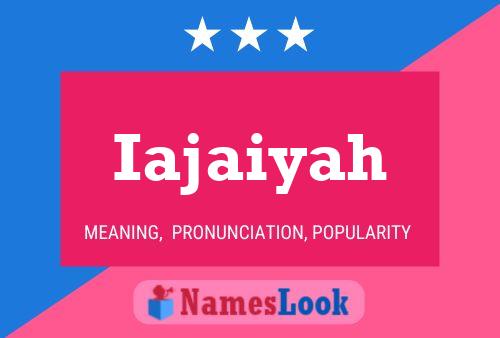 Iajaiyah Name Poster